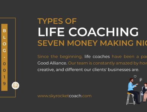 Seven Money-Making Types of Life Coaching Businesses in 2022