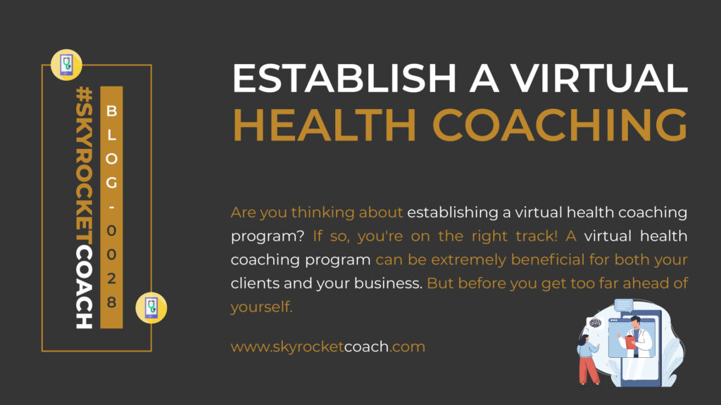 Establish a Virtual Health coaching