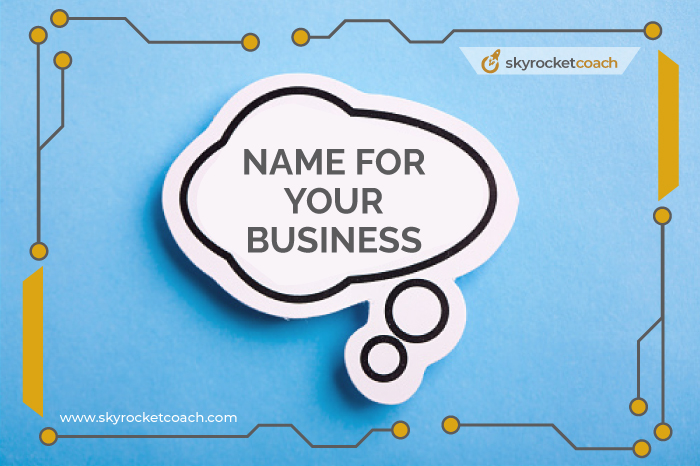 Decide on a name for your business