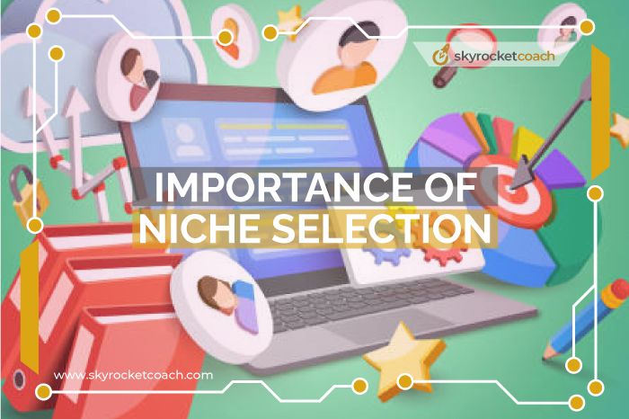 Selecting The Right Niche