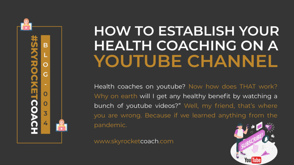 How To Establish Your Health Coaching On Youtube Channel