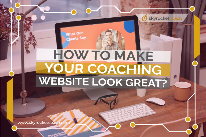 How to make your coaching website look great?