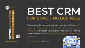 Top 5 CRM tools for Coaching Business in 2022