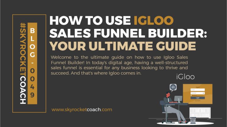 How To Use Igloo Sales Funnel Builder Your Ultimate Guide