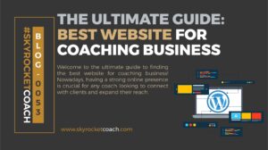 The Ultimate Guide Best Website For Coaching Business